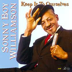 Auditorium Vinyl Sonny Boy Williamson: Keep it to ourselves 45 rpm-edition 288921 - 1
